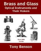 Brass and Glass: Optical Instruments and Their Makers