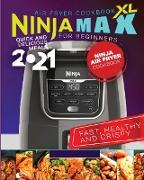 Ninja Max XL Air Fryer Cookbook for Beginners