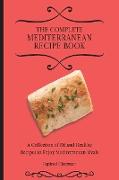 The Complete Mediterranean Recipe Book