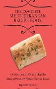 The Complete Mediterranean Recipe Book