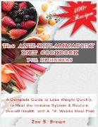The ANTI-INFLAMMATORY DIET COOKBOOK FOR BEGINNERS