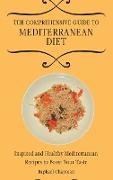 The Comprehensive Guide to Mediterranean Diet