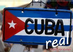 Cuba Real - Vielfalt der Karibik (Wandkalender 2022 DIN A3 quer)
