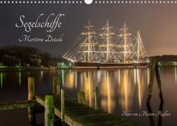 Segelschiffe - Maritime Details (Wandkalender 2022 DIN A3 quer)