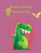 Dinosaur Activity Book for Kids