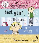 Charlie and Lola: My Completely Best Story Collection