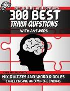 300 Best Trivia Questions with Answers for Adults and Seniors