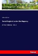 Social England under the Regency