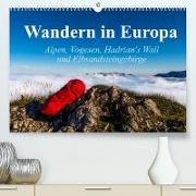 Wandern in Europa (Premium, hochwertiger DIN A2 Wandkalender 2022, Kunstdruck in Hochglanz)