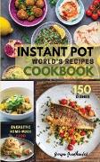 INSTANT POT WORLD'S RECIPES COOKBOOK