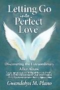 Letting Go Into Perfect Love