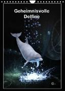 Geheimnisvolle Delfine (Wandkalender 2022 DIN A4 hoch)