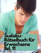 Sudoku-Rätselbuch für Erwachsene Bd. 11