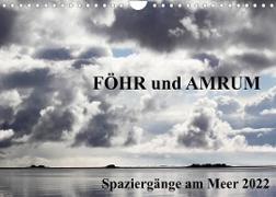 Föhr und Amrum - Spaziergänge am Meer (Wandkalender 2022 DIN A4 quer)