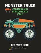 Monster Truck Coloring and Scissor Skills vol.2 Activity Book