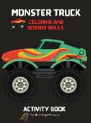 Monster Truck Coloring and Scissor Skills Activity Book