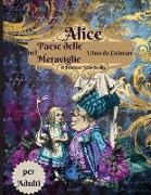 Alice nel paese delle meraviglie libro da colorare per adulti