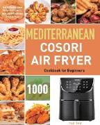 Mediterranean Cosori Air Fryer Cookbook for Beginners