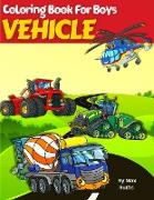 VEHICLE Coloring Book For Boys