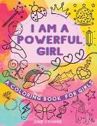 I Am A Powerful Girl - A Coloring Book For Girls