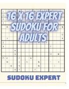 16 x 16 Expert Sudoku for Adults - Adults Sudoku Puzzles for Advanced Players