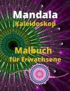 Mandala Kaleidoskop Malbuch für Erwachsene