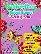 Butterflies Adventures Activity Book for Kids Ages 6-9 Word Search, Mazes ,Sudoku, Coloring Pages