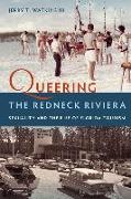 Queering the Redneck Riviera