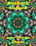 Mandala Malbuch in der Welt der Blumen
