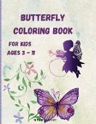 Butterfly Coloring Book for Kids Ages 3 - 11