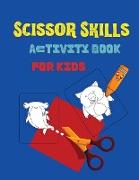 Scissor Skills Activity Book for Kids