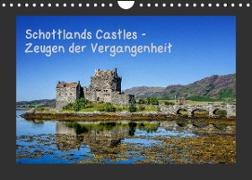 Schottlands Castles - Zeugen der Vergangenheit (Wandkalender 2022 DIN A4 quer)