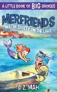 Merfriends Water Safety on the Lake
