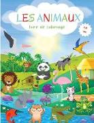 Animaux Livre de Coloriage: Variété d'animaux pour les tout-petits à colorier - Niveau facile à des fins ludiques et éducatives - Livre de coloria