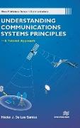 Understanding Communications Systems Principles--A Tutorial Approach