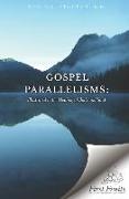 Gospel Parallelisms: Illustrated in the Healing of Body and Soul
