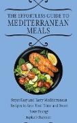 The Effortless Guide to Mediterranean Meals