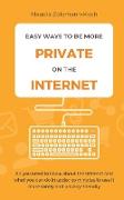 Easy Ways to Be More Private on the Internet