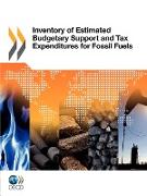 Inventory of Estimated Budgetary Support and Tax Expenditures for Fossil Fuels