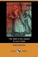 The Well in the Desert (Illustrated Edition) (Dodo Press)