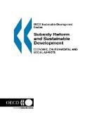 OECD Sustainable Development Studies Subsidy Reform and Sustainable Development