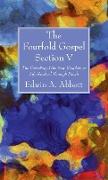 The Fourfold Gospel, Section V