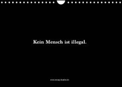 Kein Mensch ist illegal. (Wandkalender 2022 DIN A4 quer)