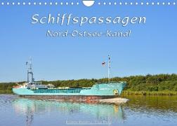 Schiffspassagen Nord-Ostsee-Kanal (Wandkalender 2022 DIN A4 quer)