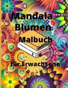 Mandala Blumen Malbuch für Erwachsene