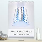 Minimalistische Architektur (Premium, hochwertiger DIN A2 Wandkalender 2022, Kunstdruck in Hochglanz)