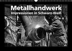 Metallhandwerk - Impressionen in Schwarz-Weiß (Wandkalender 2022 DIN A3 quer)