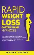 Rapid Weight Loss Gastric Band Hypnosis