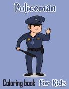Policeman Coloring Book For Kids: Rescue Heroes For Kids & Adults Easy Fun Color Pages (Creative Coloring Books & Pages for Kids)