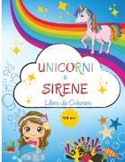Unicorni e Sirene Libro da Colorare